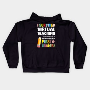 I Survived Virtual Teaching - Welcome back to school 1st grade Kids Hoodie